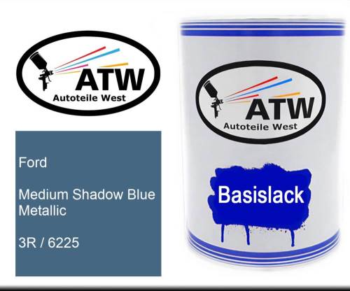 Ford, Medium Shadow Blue Metallic, 3R / 6225: 500ml Lackdose, von ATW Autoteile West.